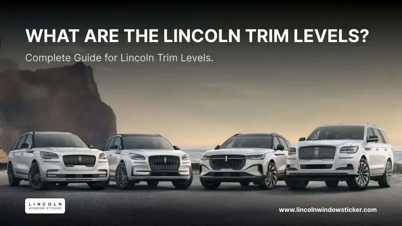 What Are the Lincoln Trim Levels? Complete Guide